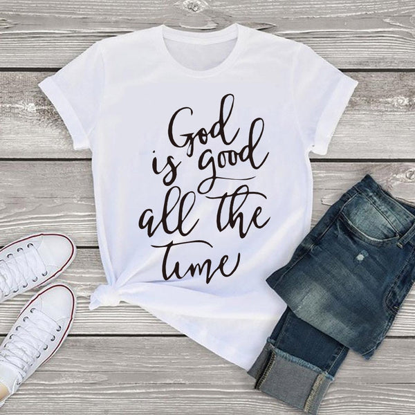 God is Good all the Time Print Female T-shirt women