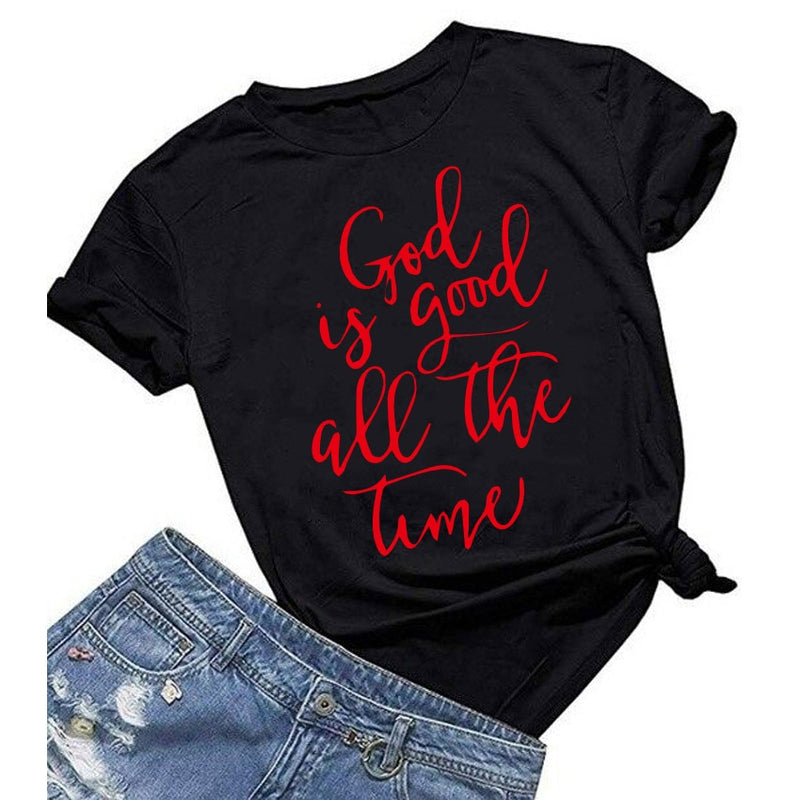 God is Good all the Time Print Female T-shirt women